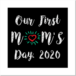 Our first mom’s day 2020, best gift in mother's day Posters and Art